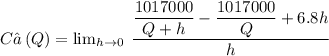 C’\left(Q\right) = \lim _{h\to 0}\:\dfrac{\dfrac{1017000}{Q+h}-\dfrac{1017000}{Q}+6.8h}{h}