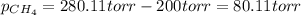 p_{CH_4}=280.11torr-200torr=80.11torr