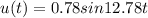 u(t)=0.78sin12.78t