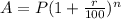 A = P(1+ \frac{r}{100})^n