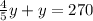 \frac{4}{5}y+y=270