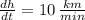 \frac{dh}{dt} = 10\,\frac{km}{min}