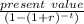 \frac{present\ value}{(1 - (1+ r)^{-t})}