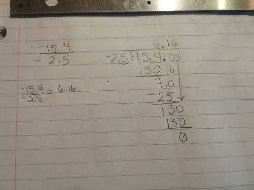 Divide. write your answer as a decimal. −15.4÷(−2.5)=−15.4÷(−2.5)=  divide. write your answer as a d