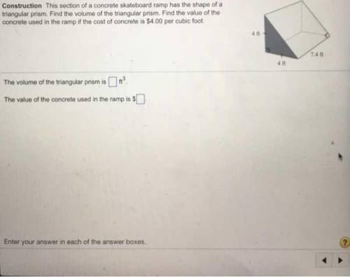 This section of a concrete skateboard ramp has the shape of a triangular prism. Find the volume of t