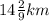 14\frac{2}{9} km