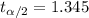 t_{\alpha/2}=1.345