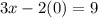 3x-2(0)=9