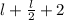 l+\frac{l}{2} +2