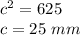 c^2=625\\c=25\ mm
