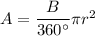 A = \dfrac{B}{360^\circ} \pi r ^2