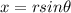 x= r sin \theta