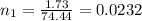 n_{1} = \frac{1.73}{74.44}  = 0.0232