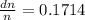 \frac{dn}{n} = 0.1714