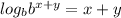 log_bb^{x+y}=x+y