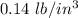 0.14\ lb/in^{3}