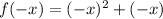 f(-x)=(-x)^{2}+(-x)