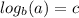 log_{b}(a)=c