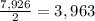 \frac{7,926}{2}= 3,963