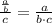 \frac{\frac{a}{b} }{c}=\frac{a}{b \cdot c}