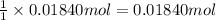 \frac{1}{1}\times 0.01840 mol=0.01840 mol