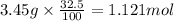 3.45 g\times \frac{32.5}{100}=1.121 mol