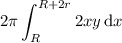 \displaystyle2\pi\int_R^{R+2r}2xy\,\mathrm dx