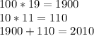 100*19=1900\\10*11=110\\1900+110=2010