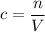 \displaystyle c = \frac{n}{V}