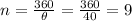 n=\frac{360}{\theta}=\frac{360}{40}=9