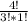 \frac{4!}{3! * 1!}