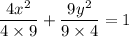 $\frac{4x^{2}}{4\times9}+\frac{9y^{2}}{9\times4}=1
