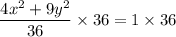 $\frac{4x^{2}+9y^{2}}{36}\times 36=1\times 36