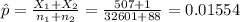 \hat p=\frac{X_{1}+X_{2}}{n_{1}+n_{2}}=\frac{507+1}{32601 +88}=0.01554