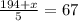 \frac{194+x}{5} =67