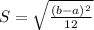 S = \sqrt{\frac{(b-a)^{2}}{12}}