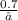 \frac{0.7}{ ∞ }