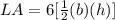 LA=6[\frac{1}{2}(b)(h)]