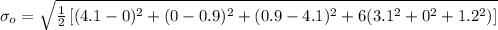 \sigma_o=\sqrt{\frac{1}{2}\left [ (4.1-0)^2+(0-0.9)^2+(0.9-4.1)^2+6(3.1^2+0^2+1.2^2)\right ]}
