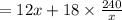 =12x+18\times\frac{240}{x}