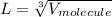 L = \sqrt[3]{V_{molecule}}