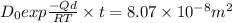 D_0exp\frac{-Qd}{RT} \times t = 8.07\times10^{-8} m^2