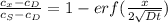 \frac{c_x -c_D}{c_S-c_D} = 1-erf(\frac{x}{2\sqrt{Dt} } )