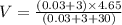 V=\frac{(0.03+3)\times 4.65}{(0.03+3+30)}