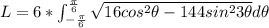 L=6*\int_{-\frac{\pi}{6}}^{\frac{\pi}{6}}\sqrt{16cos^2\theta-144sin^23\theta} d\theta