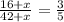 \frac{16+x}{42+x} =\frac{3}{5}