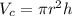 V_c=\pi r^2 h