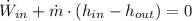 \dot W_{in} + \dot m \cdot (h_{in}-h_{out}) = 0