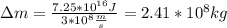 \Delta m=\frac{7.25*10^{16}J}{3*10^{8}\frac{m}{s}}=2.41*10^{8}kg