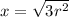 x= \sqrt {3 r^2}